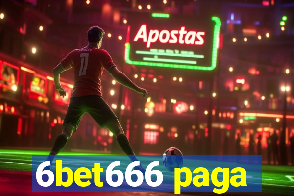 6bet666 paga